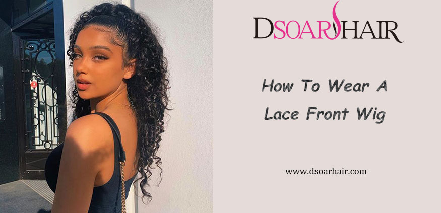 how to wear a lace front wig