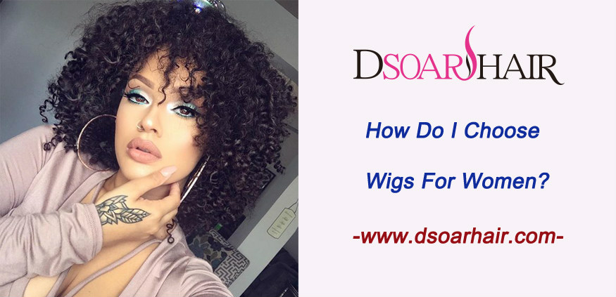 How do I choose wigs for women