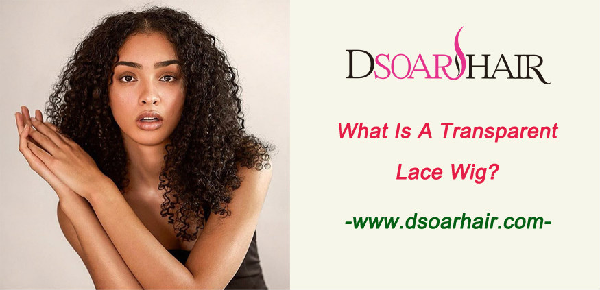 What is a transparent lace wig