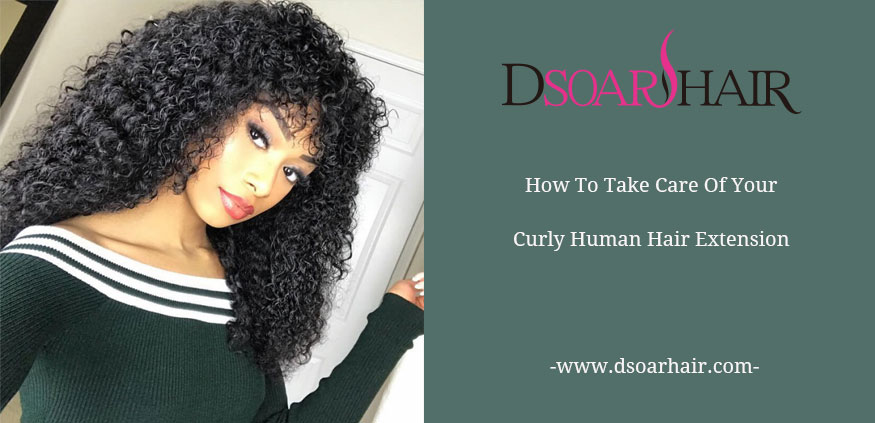 How To Take Care Of Your Curly Human Hair Extension?