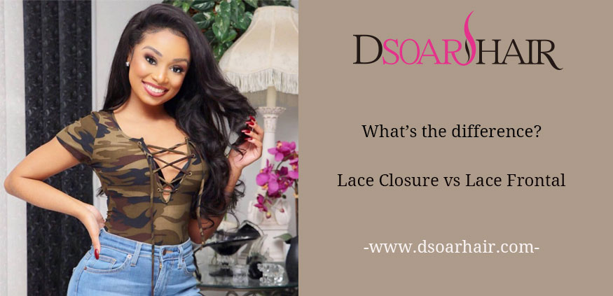 What's the difference?Lace Closure vs Lace Frontal